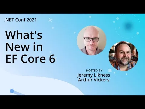 What's New in Entity Framework Core 6?