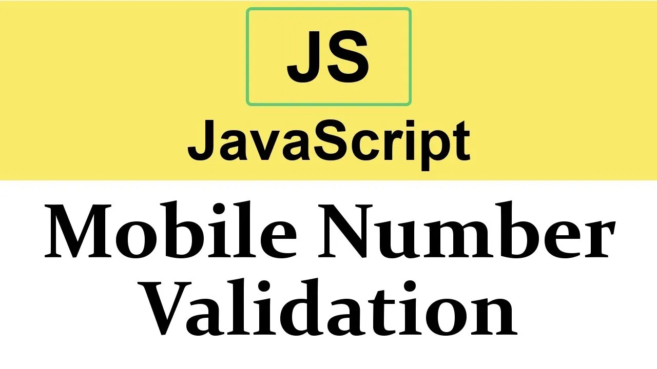 how-to-validate-mobile-numbers-in-javascript-using-regular-expression