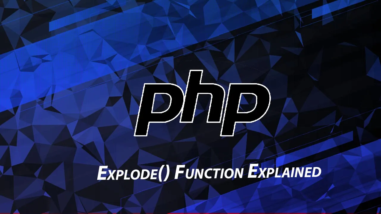 How Explode() Function Explained in PHP