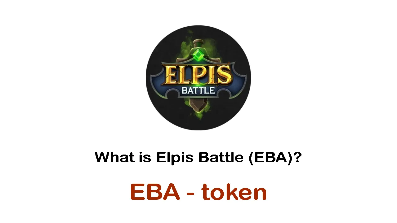 What is Elpis Battle (EBA) | What is Elpis Battle token | EBA token
