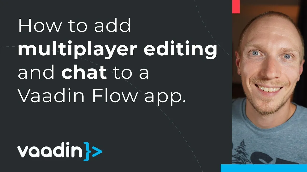 Add Collaborative Editing and Chat To A Vaadin Flow App