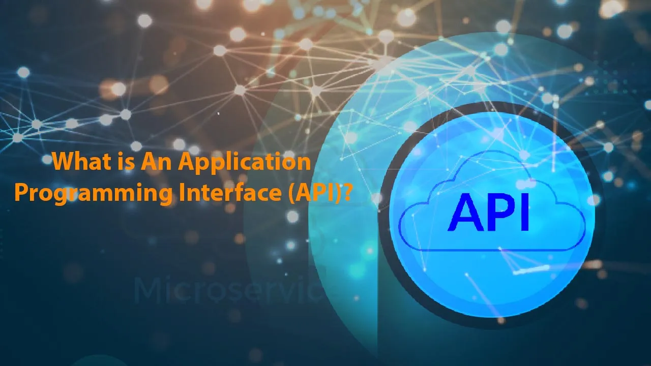 Find out: What is An Application Programming Interface (API)?