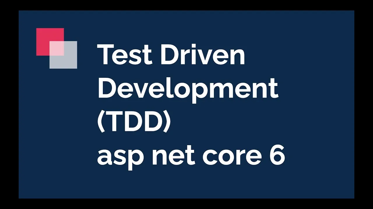 Test Driven Development in ASP.NET Core 6 with xUnit.net