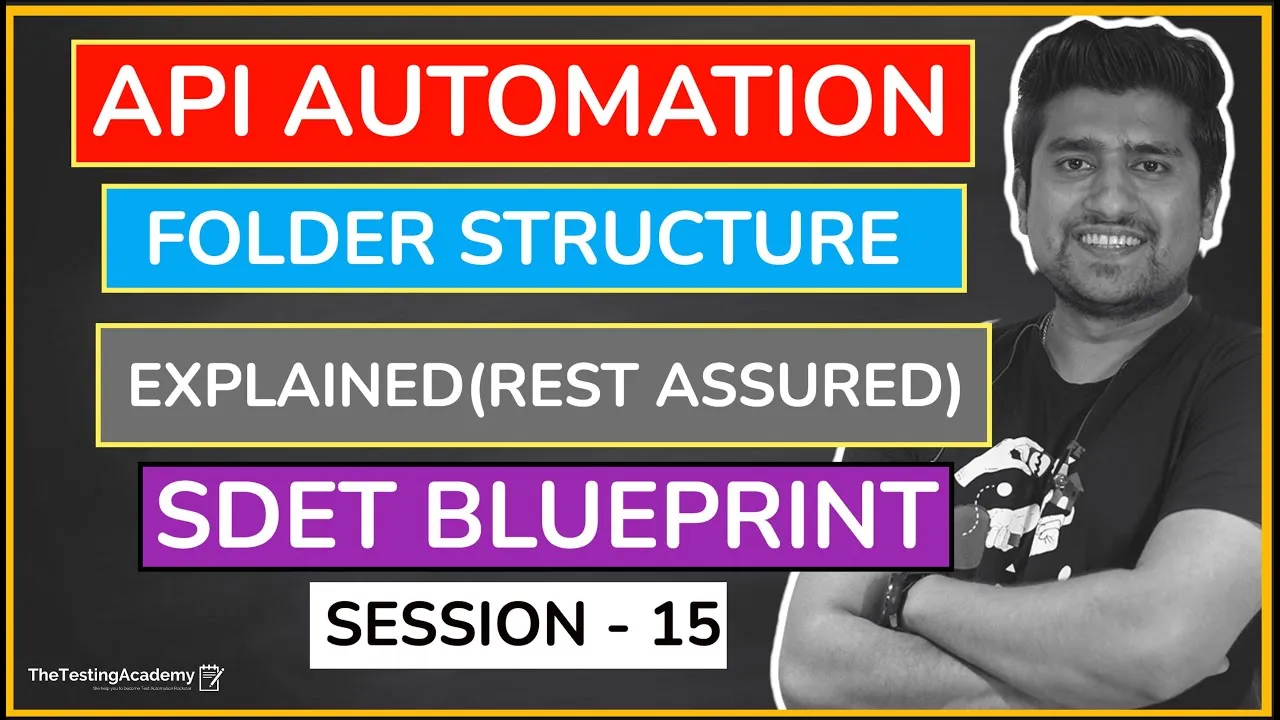 API Automation Folder Structure Explained (Rest Assured): Session 15