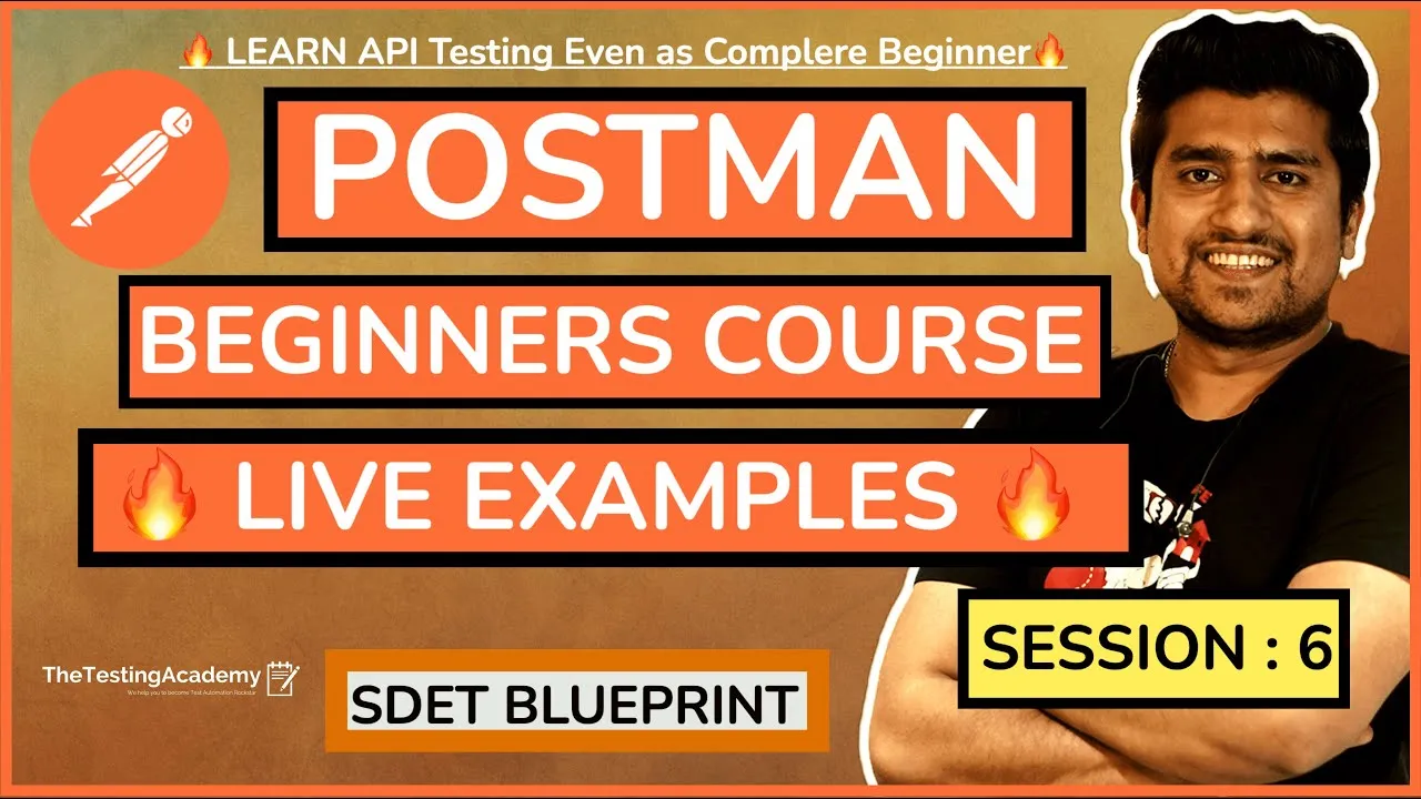 Postman Beginners Tutorial(API Testing): Session 6