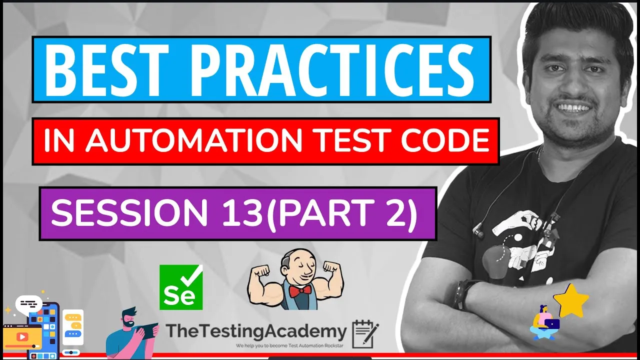 Test Automation Best Practices: Session 13