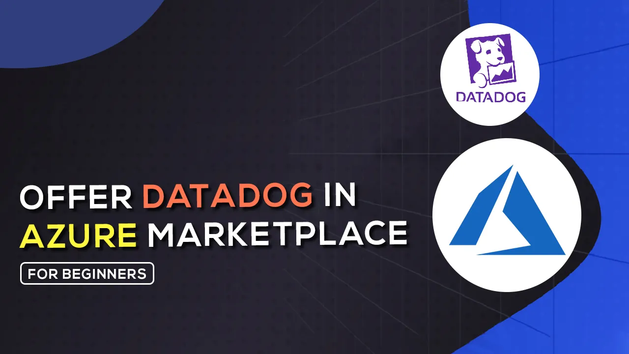 How To Offer Datadog In Azure Marketplace