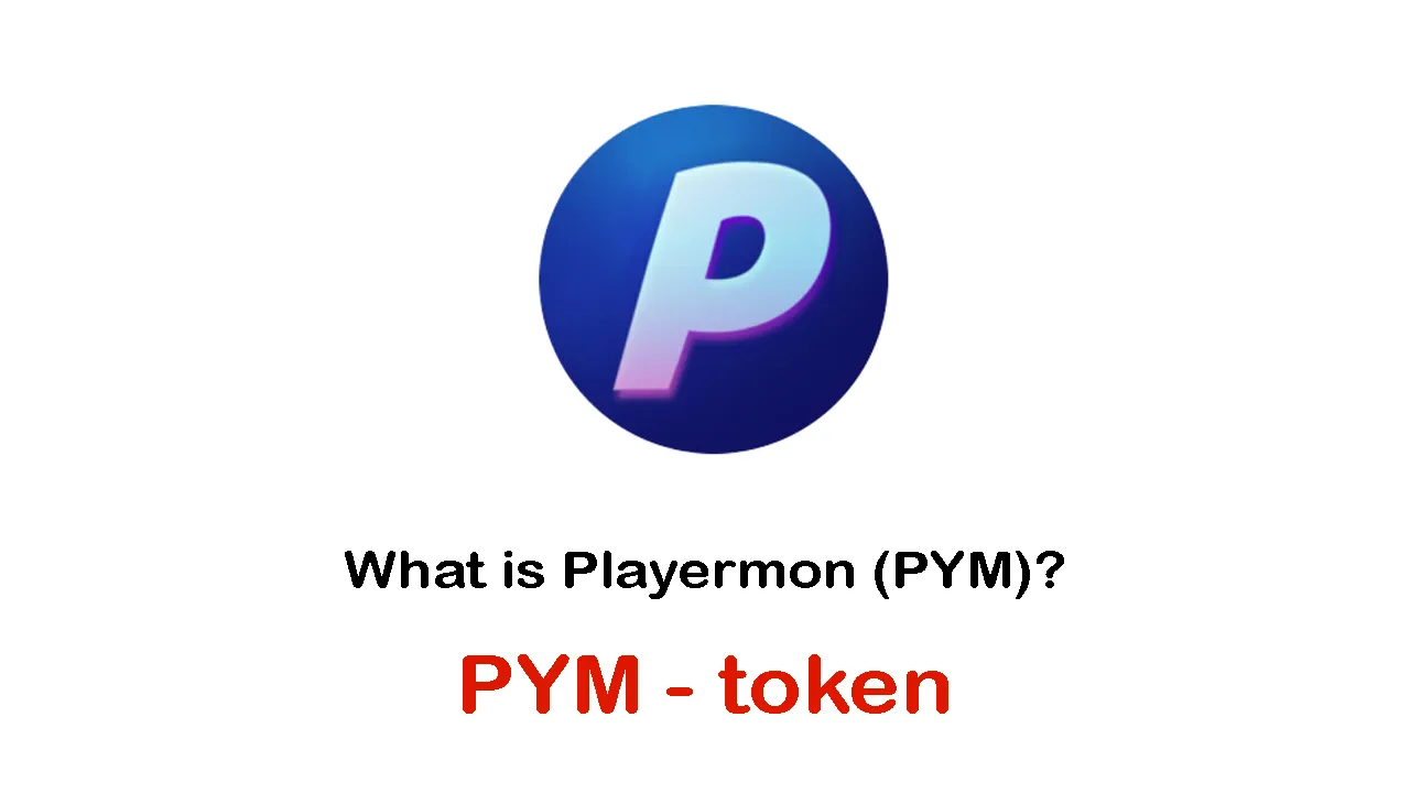What is Playermon (PYM) | What is Playermon token | What is PYM token