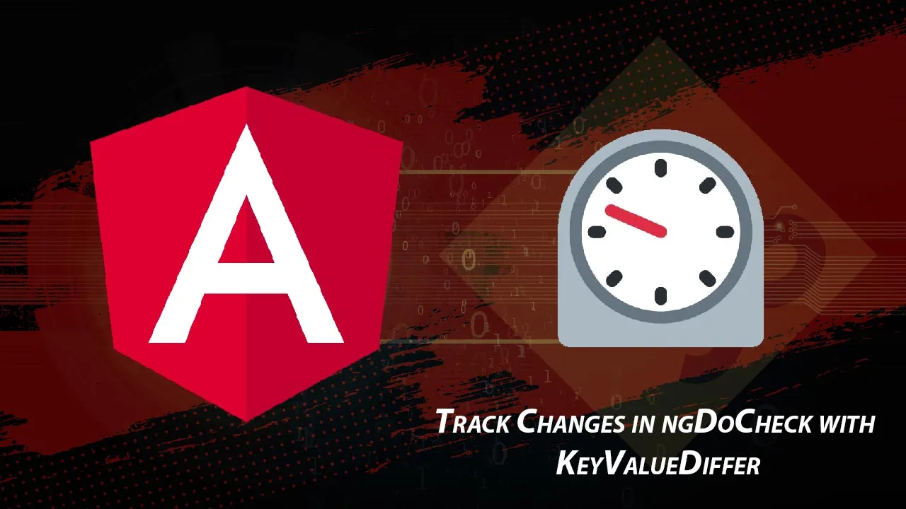 Track Changes in ngDoCheck with KeyValueDiffer