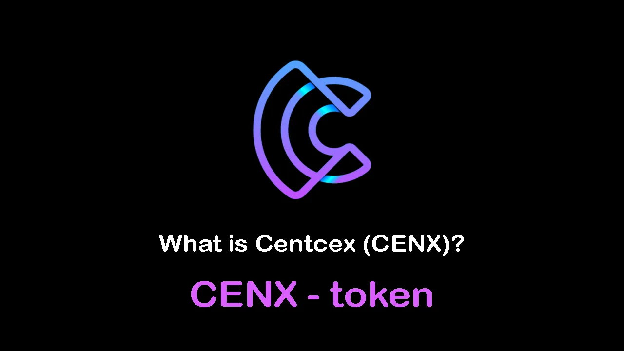 What is Centcex (CENX) | What is Centcex token | What is CENX token