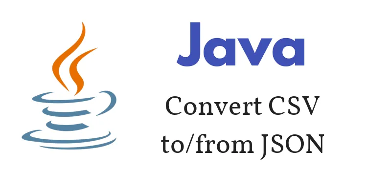 Java - Convert CSV File to/from JSON (String/File) - using Commons-CSV + Jackson - ozenero