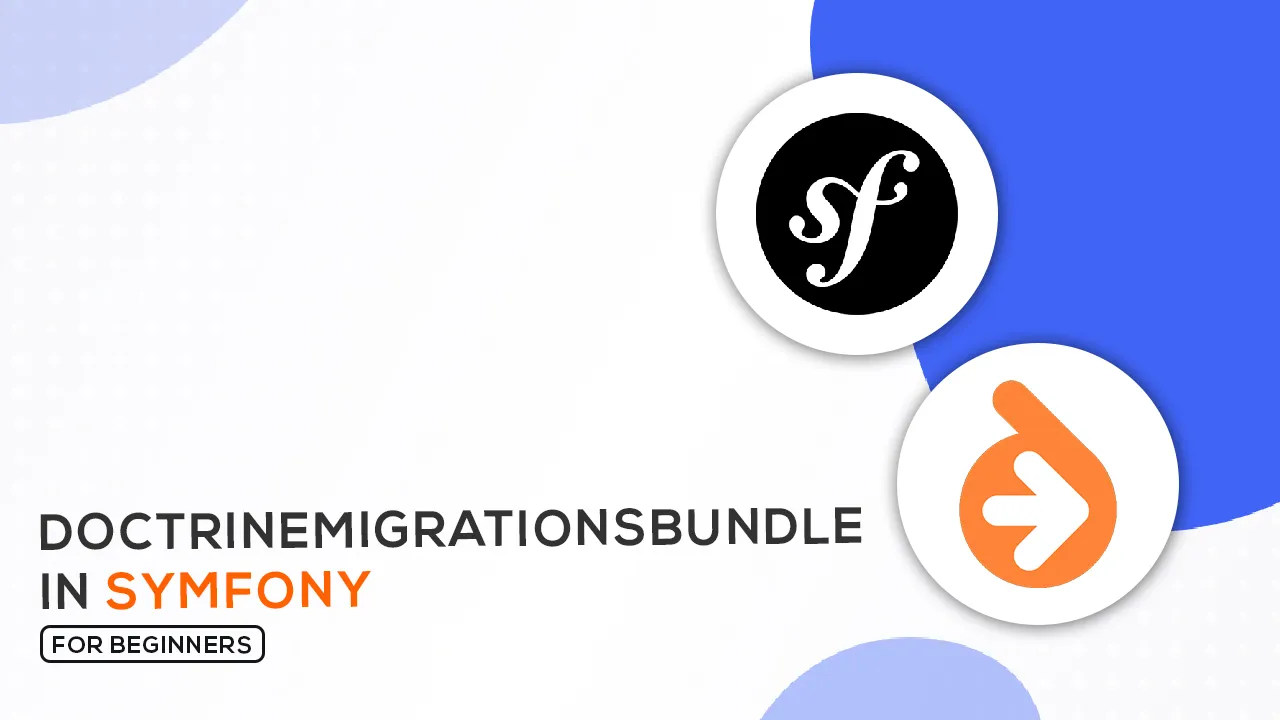 How to Migrate Database with DoctrineMigrationsBundle in Symfony