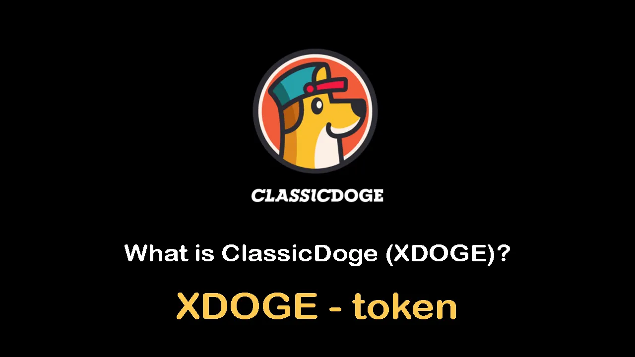 What is ClassicDoge (XDOGE) | What is XDOGE token