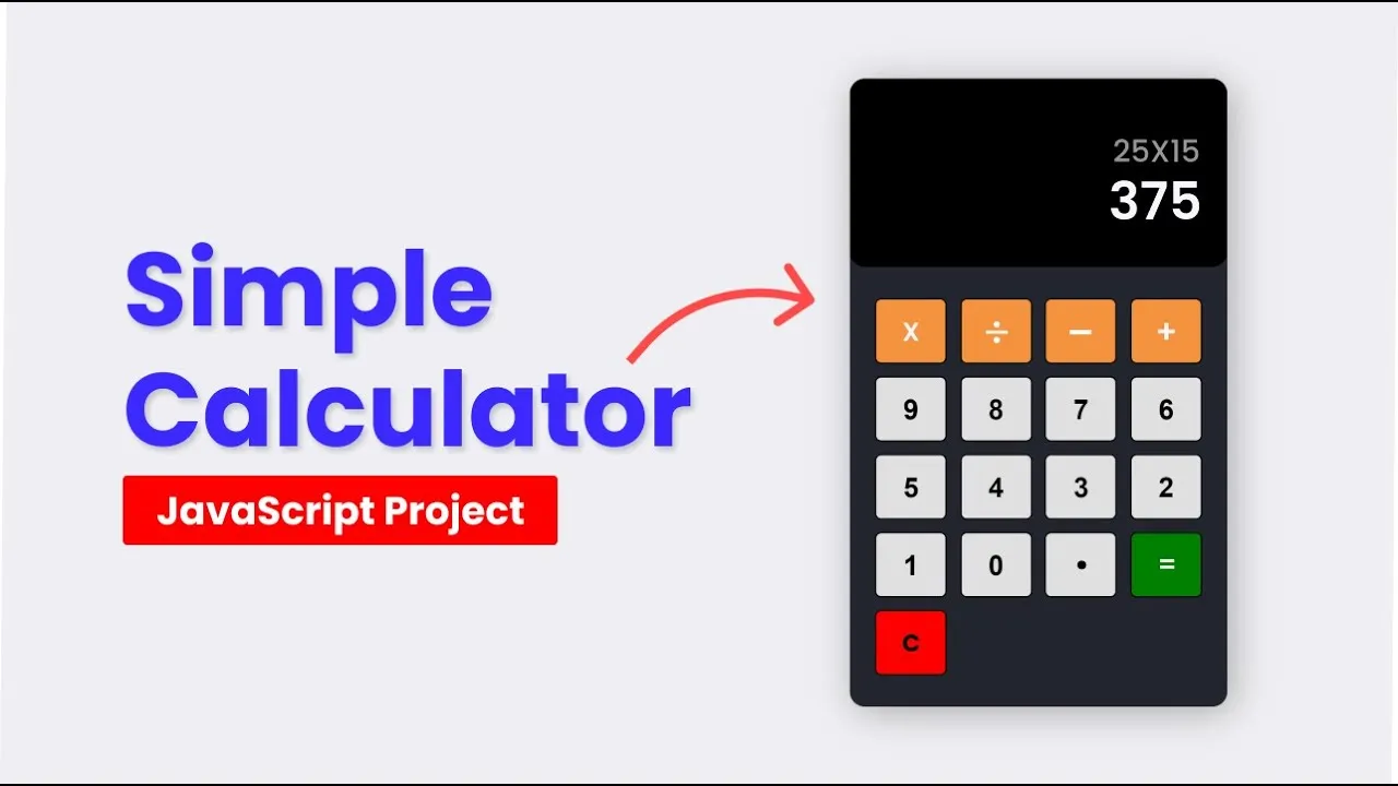 Build Simple Calculator With JavaScript HTML CSS | JavaScript Project