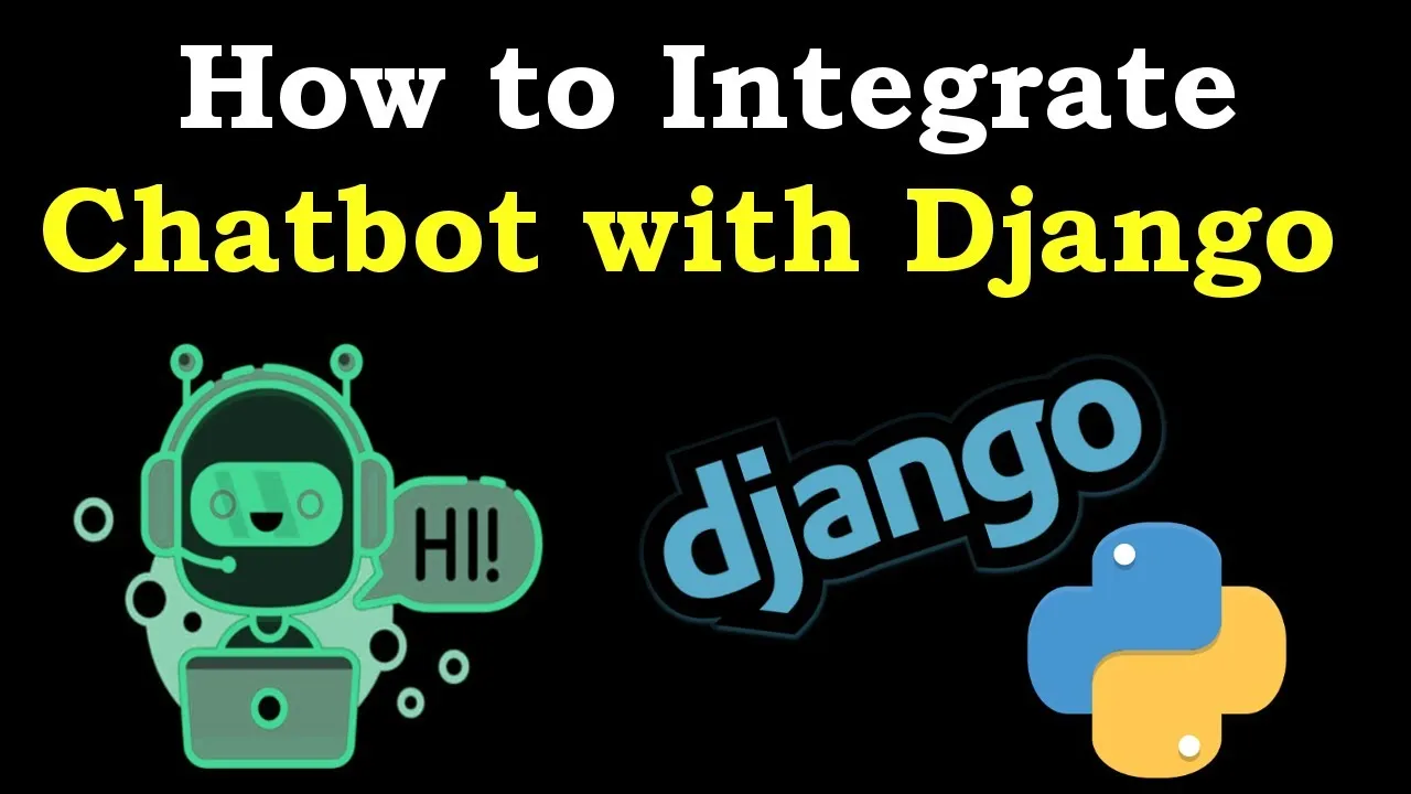 How to Integrate Chatbot with Python Django Website
