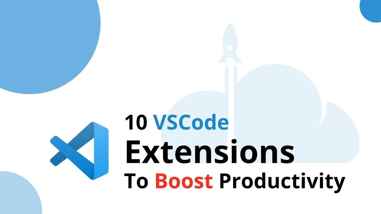 TOP 10 VSCode Extensions To Increase Your Productivity