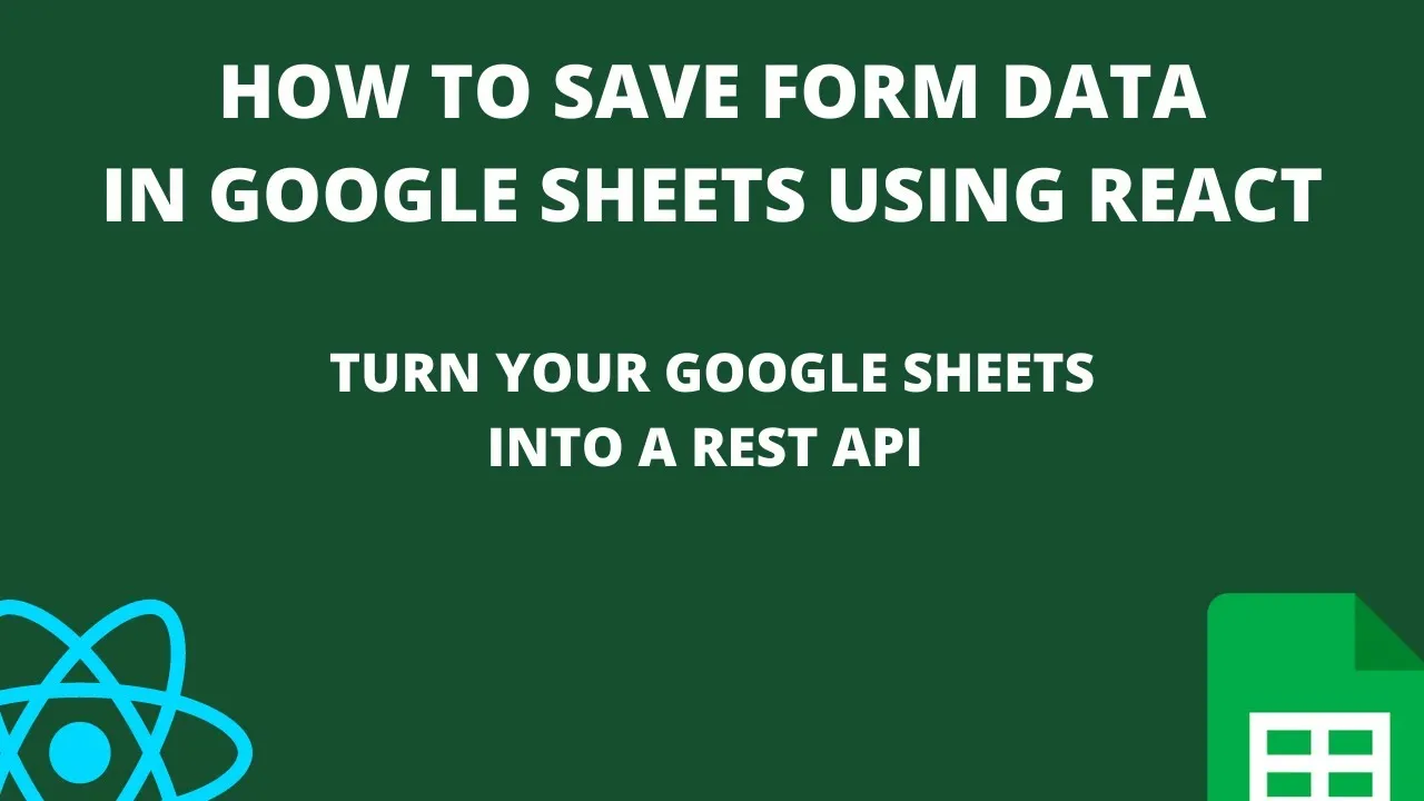 How to Save form Data in Google Sheets using React