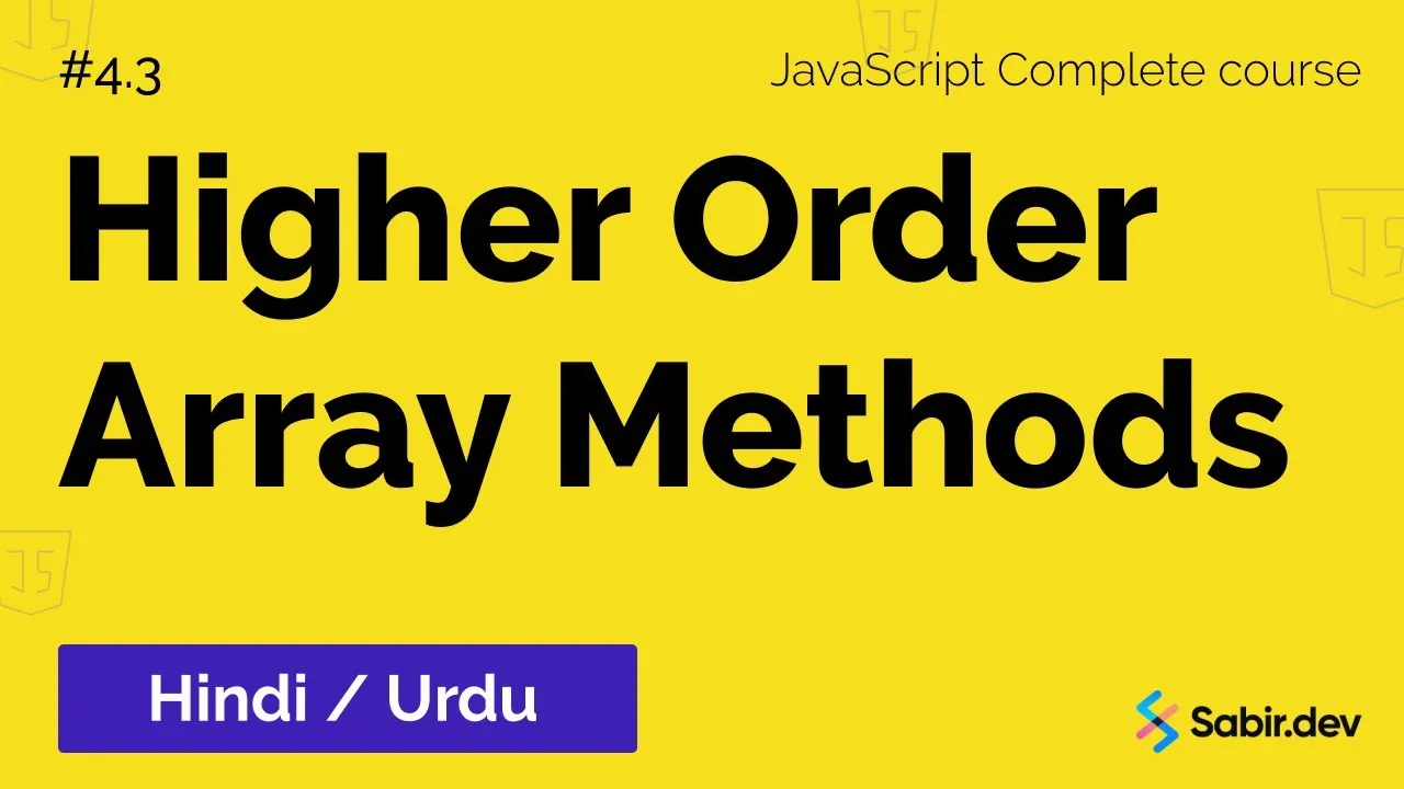  JavaScript Higher Order Array Methods 