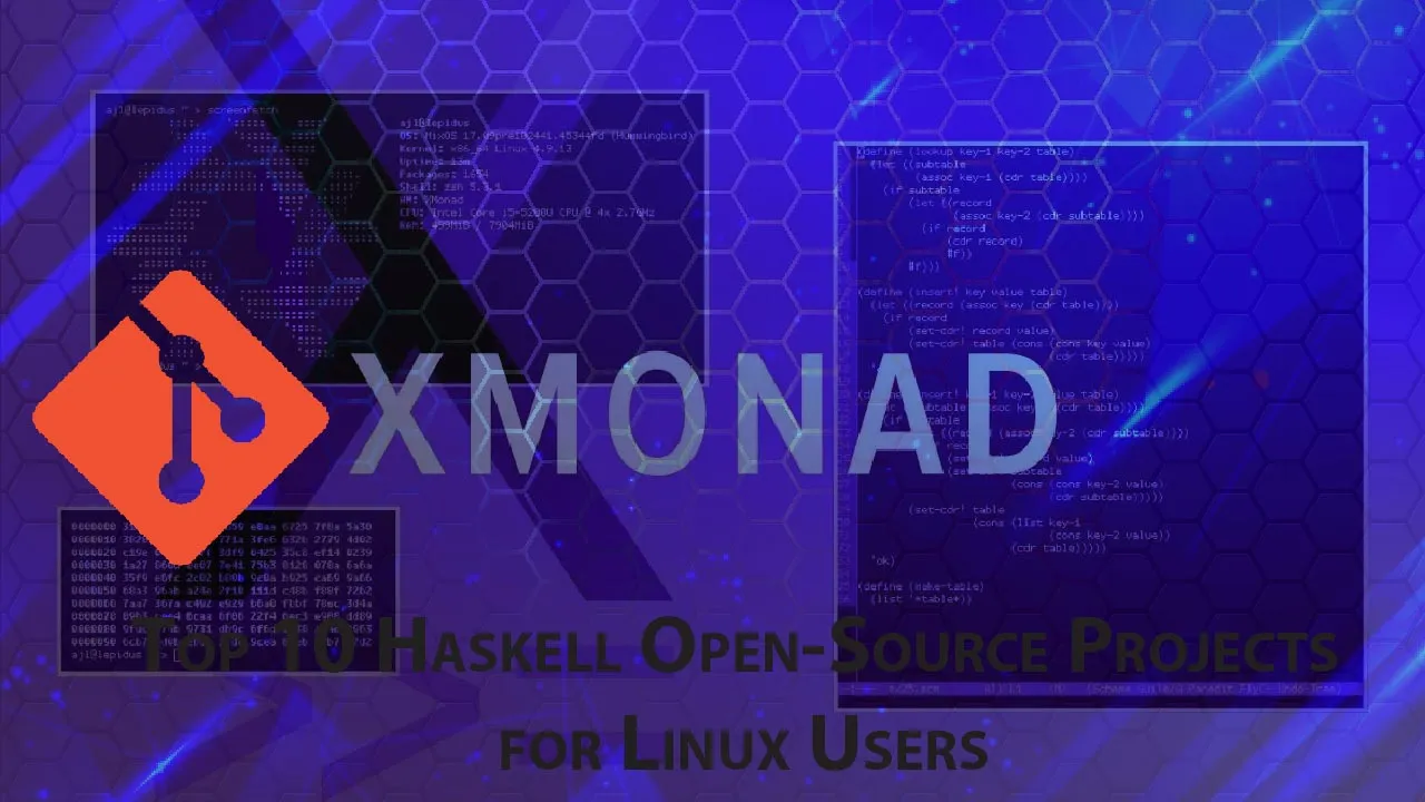 10 Best Haskell Open-Source Projects for Linux Users