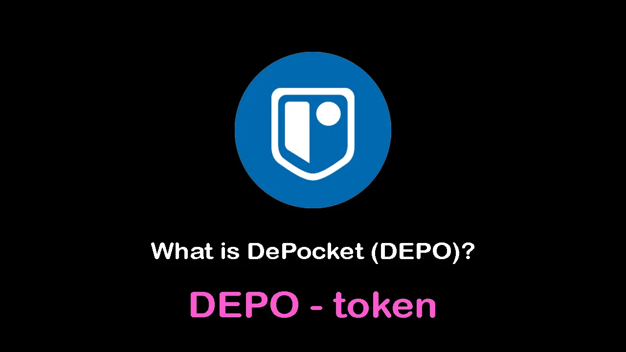 What is DePocket (DEPO) | What is DePocket token | What is DEPO token