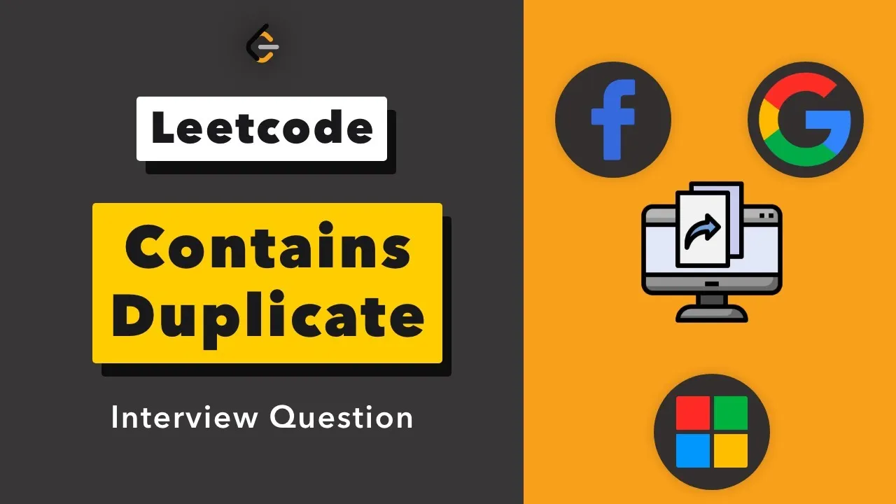 How to Solve Contains Duplicate Question in The Leetcode Easily