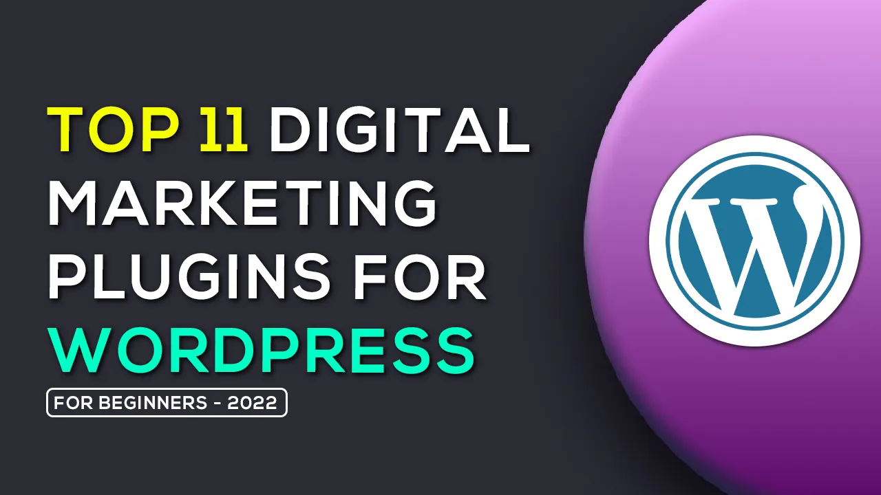TOP 11 Digital Marketing Plugins for Wordpress