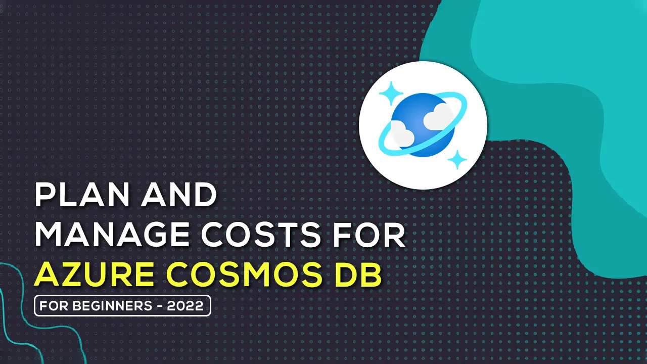 Plan and Manage Costs for Azure Cosmos DB