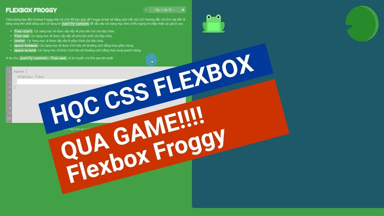 Hướng Dẫn Cách Học CSS Flexbox qua Game Flexbox Froggy