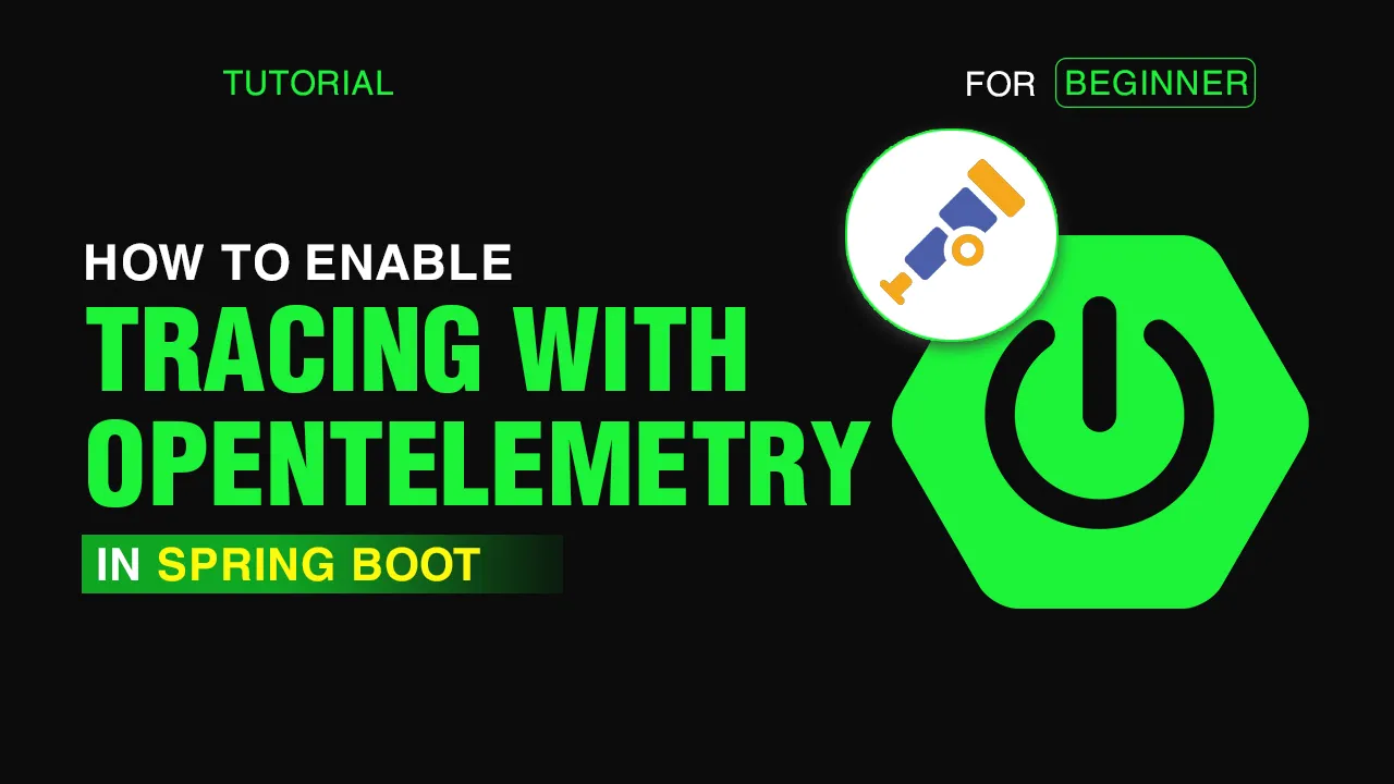 How to Enable Tracing with OpenTelemetry in Spring Boot