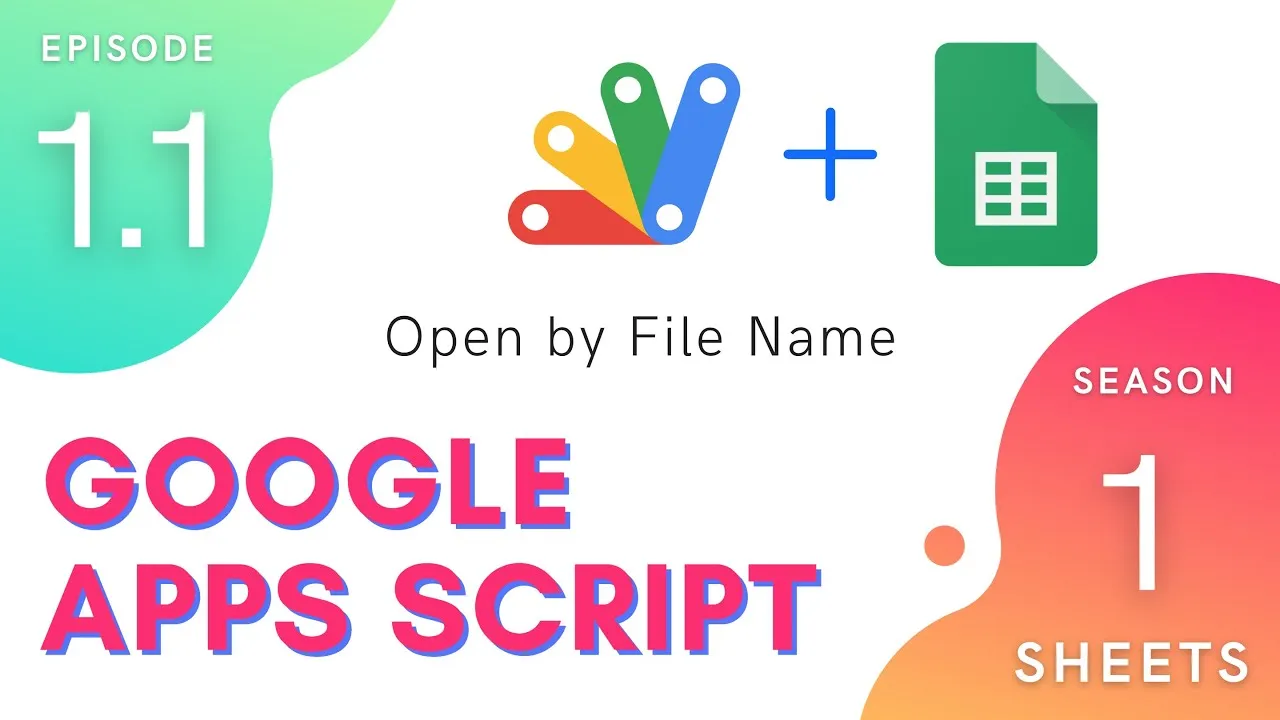 How to Open By File Name in Spreadsheets with Apps Script