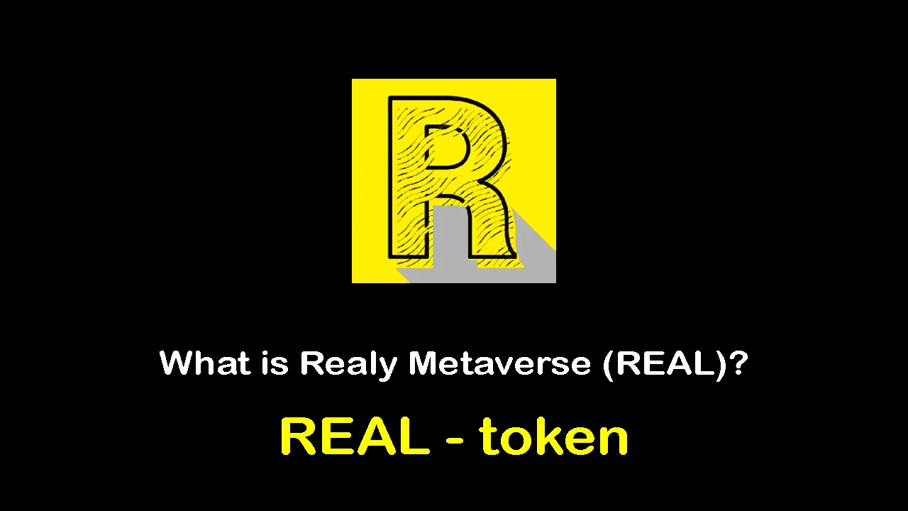 What is Realy Metaverse (REAL) | What is Realy token | REAL token
