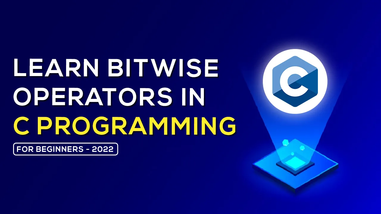 Instructions for Learning Bitwise Operators In C Programming