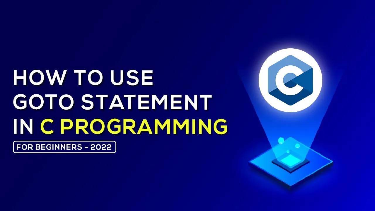 How To Use Goto Statement in C Programming