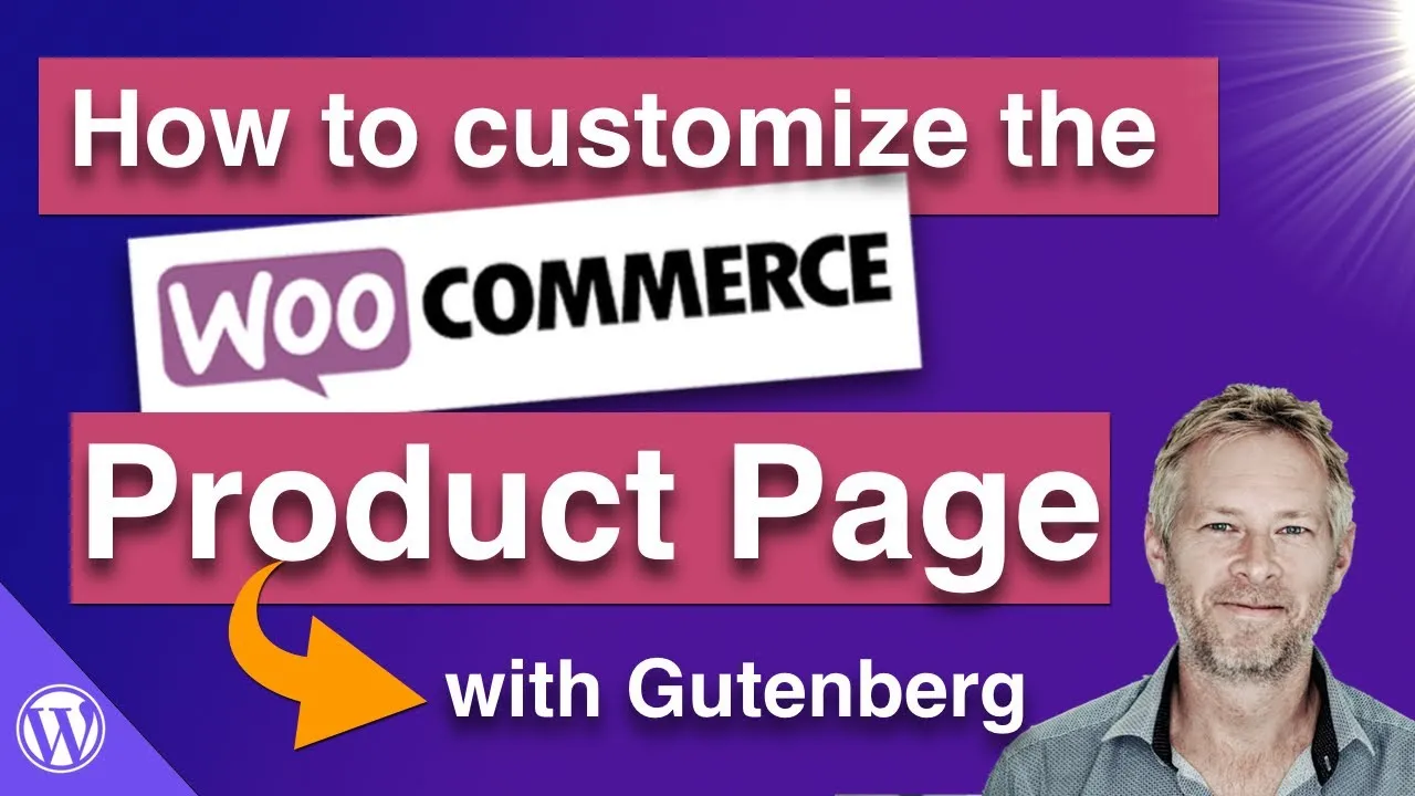 How to Edit and Customize WooCommerce Product Pages in 13 Minutes