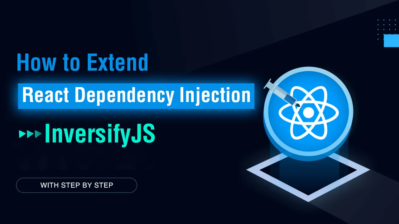 How to Extend React Dependency Injection with InversifyJS