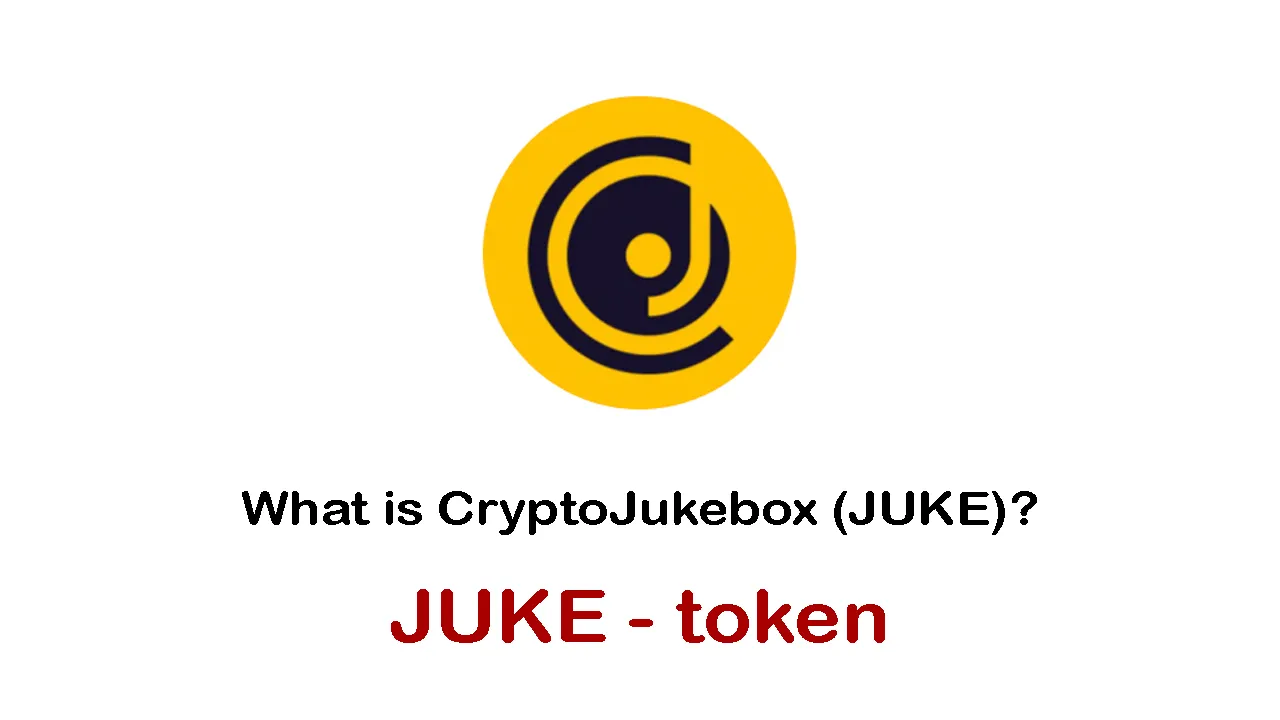 What is CryptoJukebox (JUKE) | What is JUKE token 