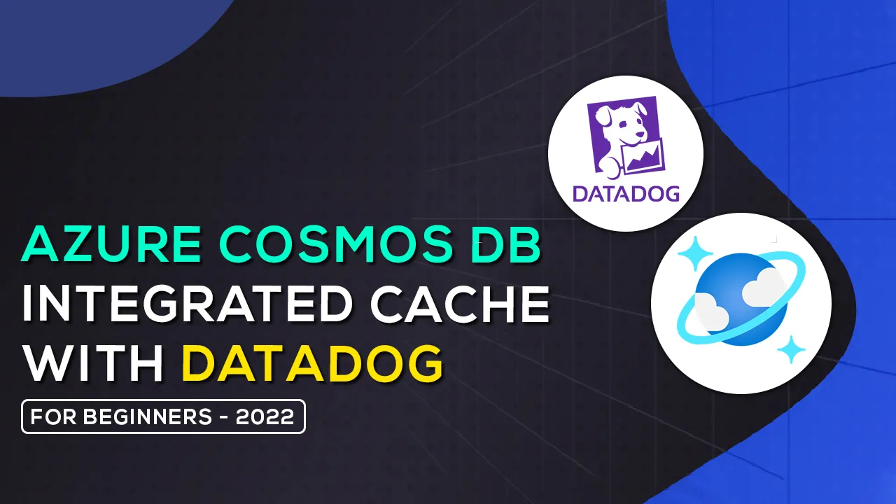 Learn About Azure Cosmos DB integrated Cache with Datadog