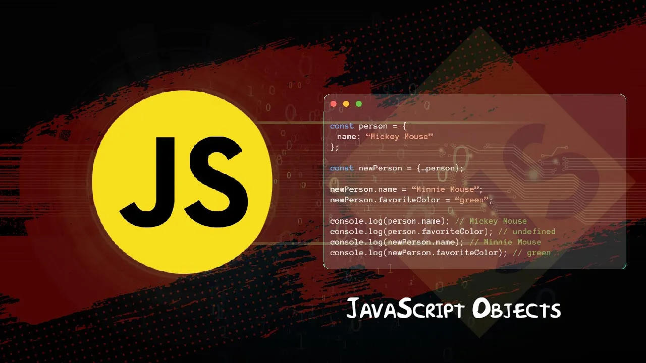 The Ultimate Guide to JavaScript Objects 