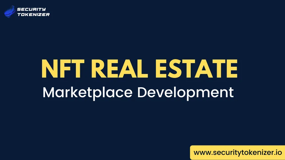 NFT Real Estate Marketplace Platform