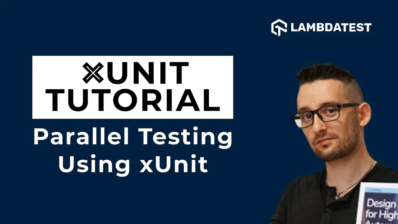 How to Run Parallel Test  Using xUnit: Part V