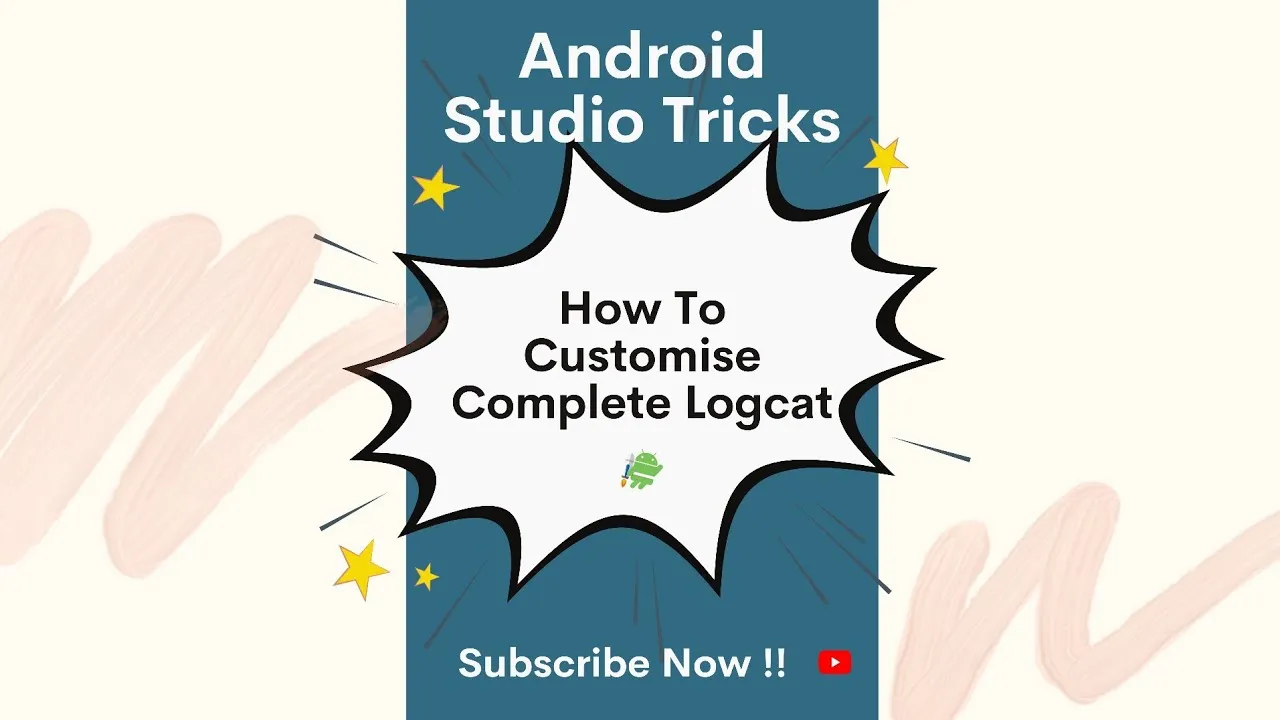 How to Customise Logcat in android Studio 