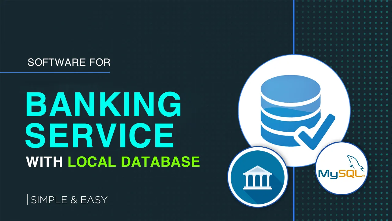Software for Working Banking Service with Local Database