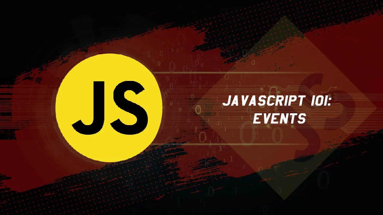 Find out Javascript 101: Events