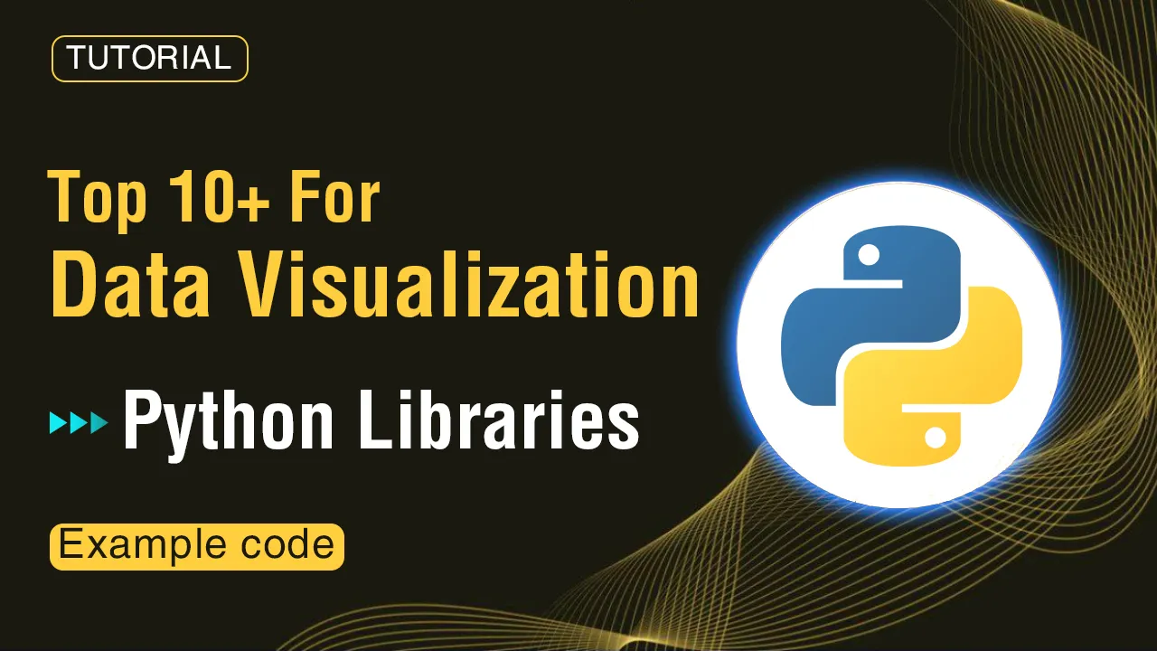 Top 10+ Python Libraries for Data Visualization in 2022