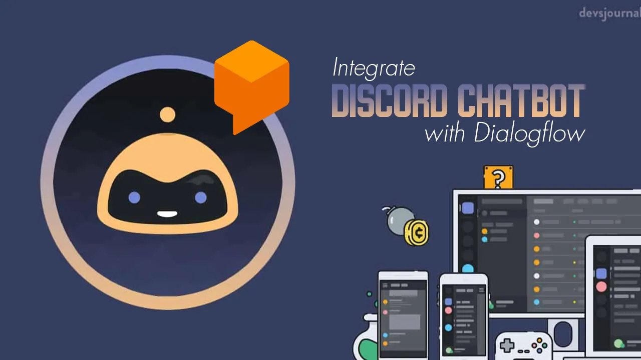 Integrate Smart Discord Chatbot with Dialogflow for School
