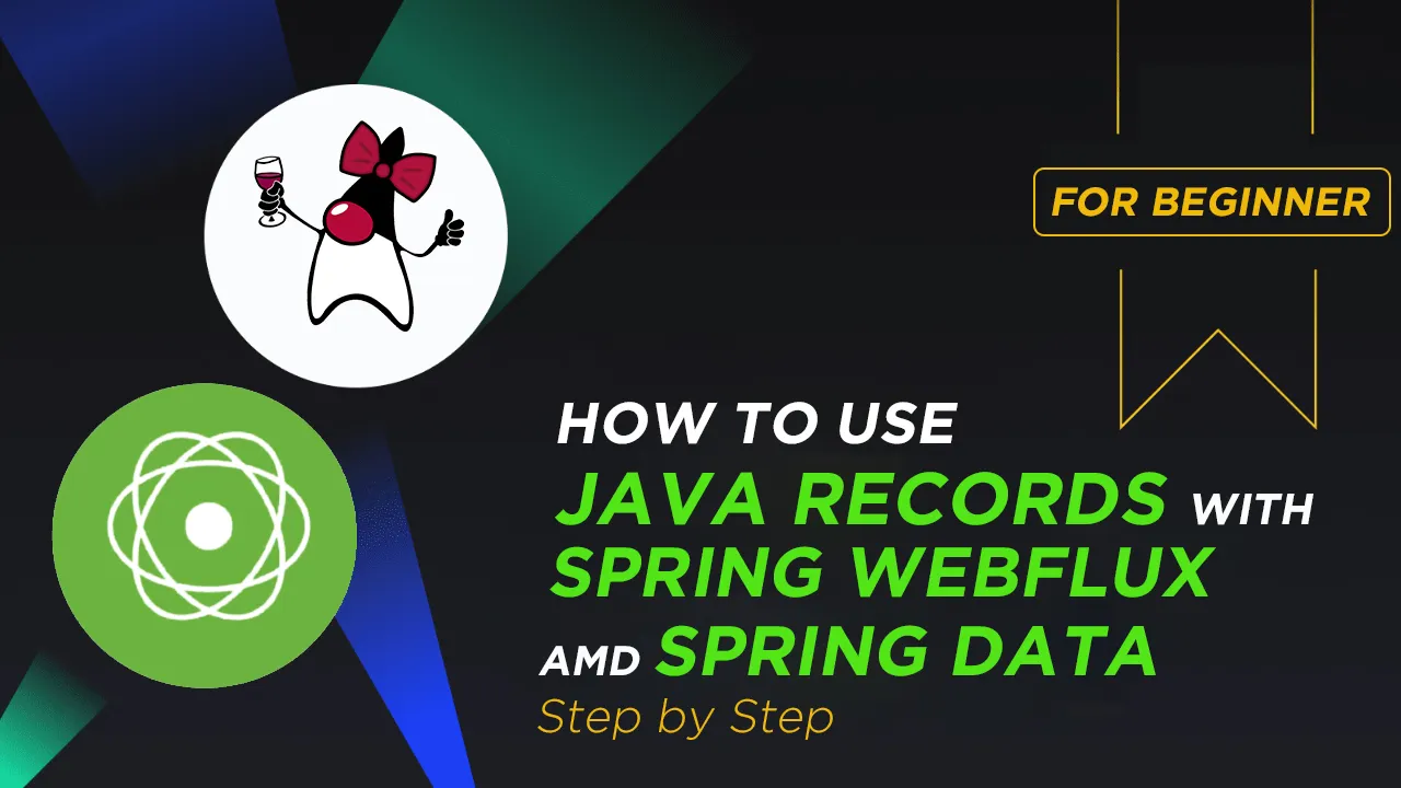 How to Use Java Records With Spring WebFlux and Spring Data