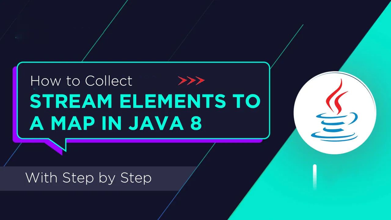 How to Collect Stream Elements To A Map in Java 8