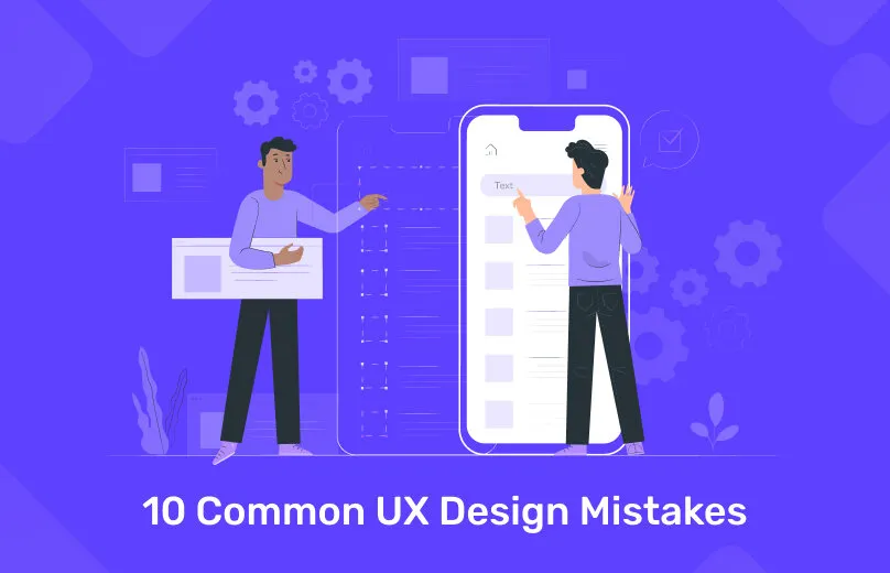 Common UX Design Mistakes To Avoid When Developing an App in 2022