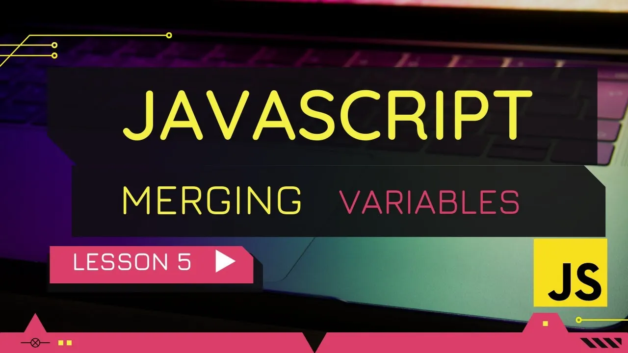 JavaScript Merging Variables - Lesson 5 #shorts