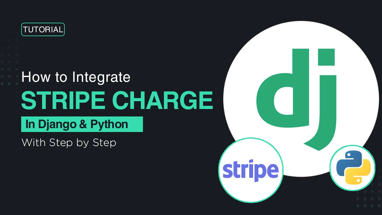 How to integrate A Stripe Payment Gateway In The Django Project